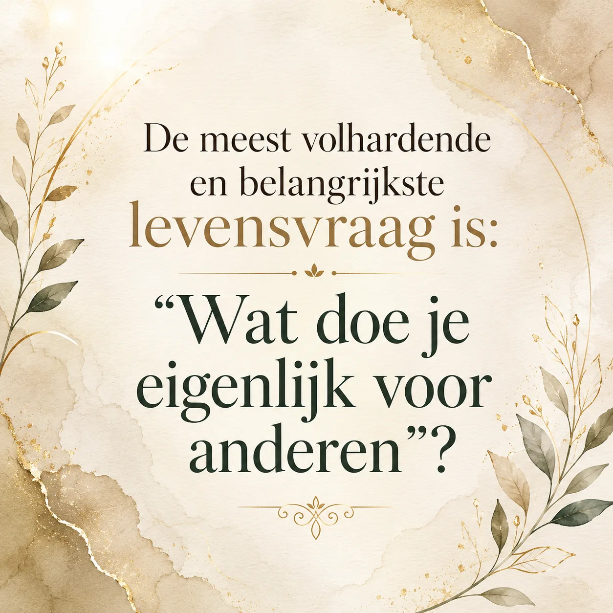 quote belangrijkste levensvraag
