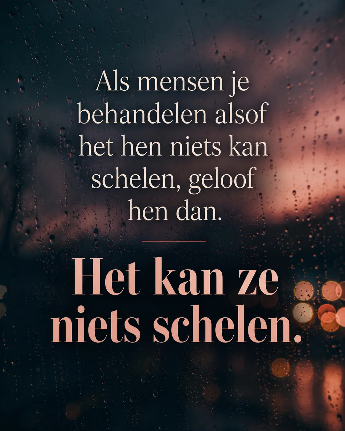 quote niets kan schelen